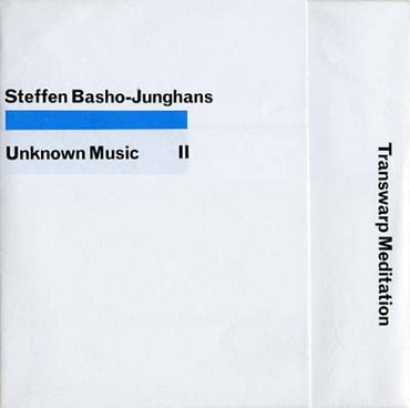 STEFFEN BASHO-JUNGHANS - Unknown Music II - Transwarp Meditation [CD] (ONLINE ORDER ONLY)