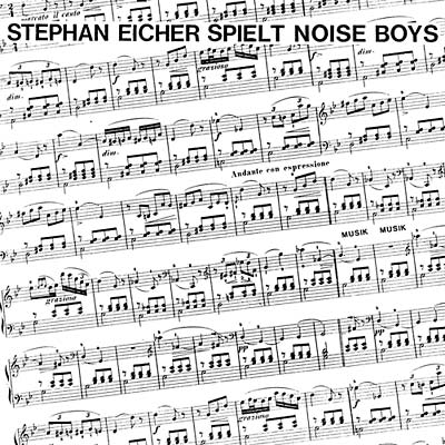 STEPHAN EICHER SPIELT NOISE BOYS - Stephan Eicher Spielt Noise Boys [CD] (ONLINE ORDER ONLY)