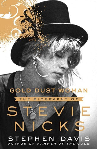 Gold Dust Woman: The Biography of Stevie Nicks (Hardcover) [Book] (ONLINE ORDER ONLY)