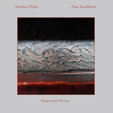STEPHEN DYDO & ALAN SONDHEIM - Dragon and Phoenix [CD] (ONLINE ORDER ONLY)
