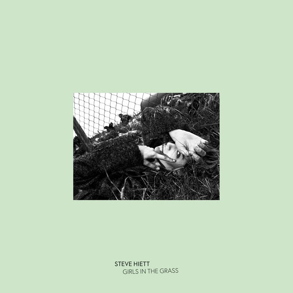 STEVE HIETT - Girls In The Grass [Vinyl] (ONLINE ORDER ONLY)