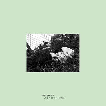 STEVE HIETT - Girls In The Grass [Vinyl] (ONLINE ORDER ONLY)