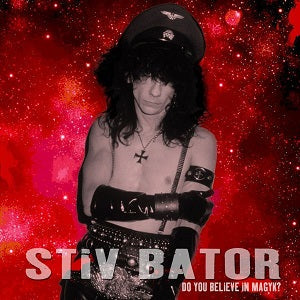 Stiv Bator - Do You Believe In Magyk? [CD] (ONLINE ORDER ONLY)