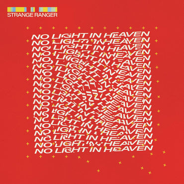 Strange Ranger - No Light in Heaven (BLOOD RED VINYL) [Vinyl] (ONLINE ORDER ONLY)