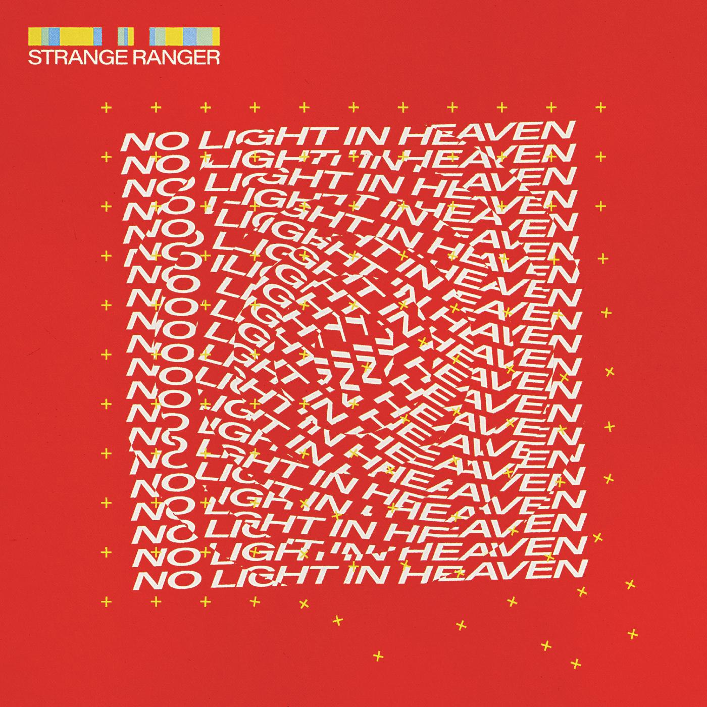 Strange Ranger - No Light in Heaven [Vinyl] (ONLINE ORDER ONLY)