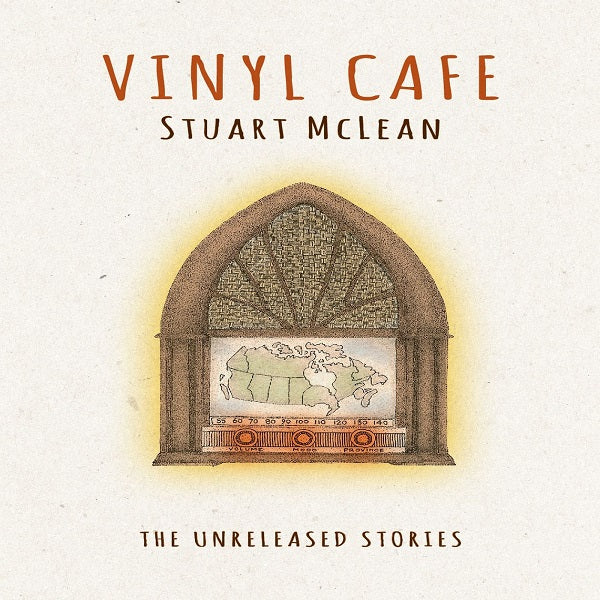 Stuart McLean - The Unreleased Stories [CD]