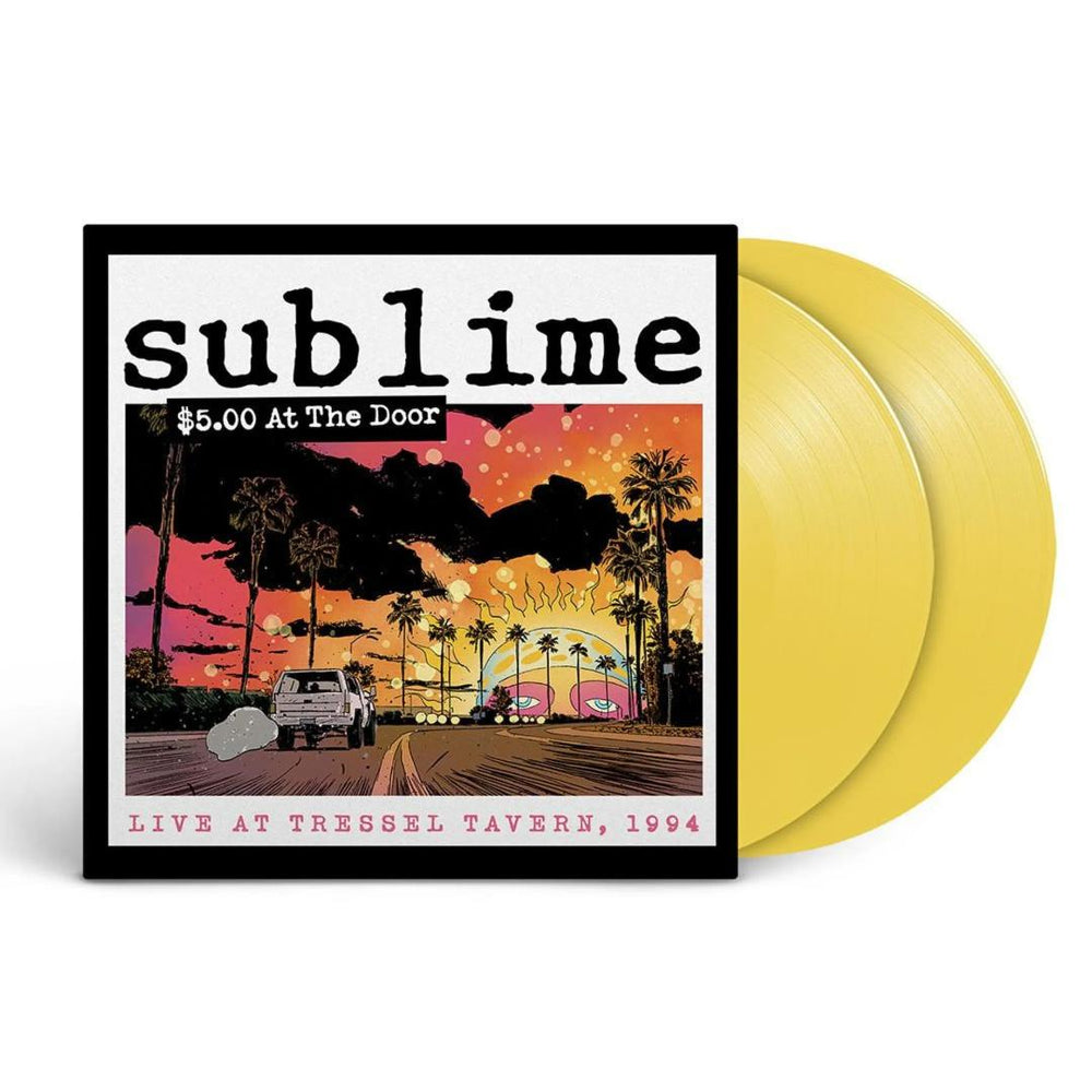 Sublime - $5 At The Door (Indie Exclusive, Colored Vinyl, Yellow) (2 Lp's) [Vinyl] (ONLINE ORDER ONLY)