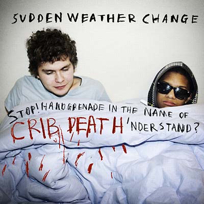 SUDDEN WEATHER CHANGE - Stop! Handgrenade In The Name Of Crib Death 'nderstand? [CD] (ONLINE ORDER ONLY)