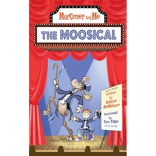 Mortimer and Me: The Moosical - Paperback (ONLINE ORDER ONLY)