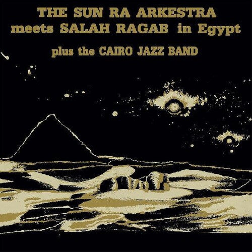 Sun Ra Arkestra Meets Salah Ragab In Egypt [Vinyl] (ONLINE ORDER ONLY)