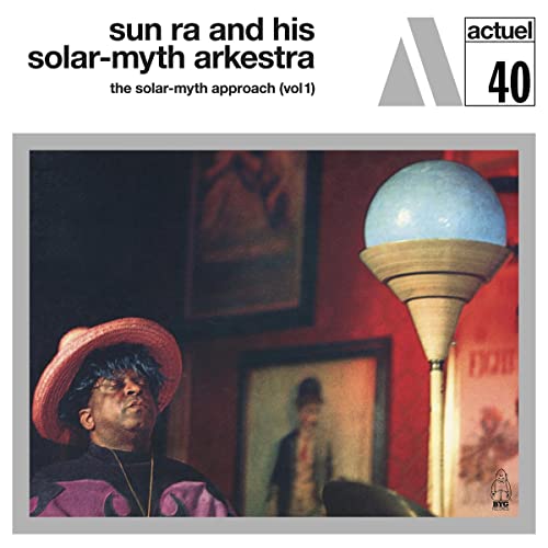 Sun Ra & His Solar-Myth Arkestra - Solar-myth Approach Vol. 1 [Vinyl]