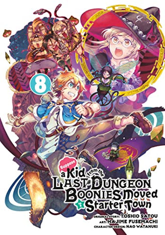 Suppose A Kid From Dungeon Boonies Moved To A Starter Town Vol 8 (Online Order Only)