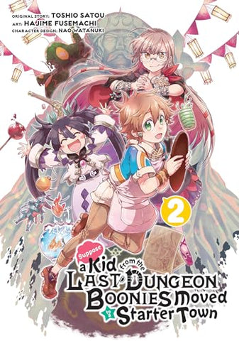 Suppose A Kid from the Last Dungeon Boonies Moved to a Starter Town Vol 2 (Online Order Only)