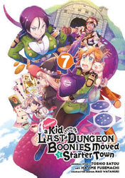 Suppose a Kid from the Last Dungeon Boonies Moved to a Starter Town Vol 7 (Online Order Only)