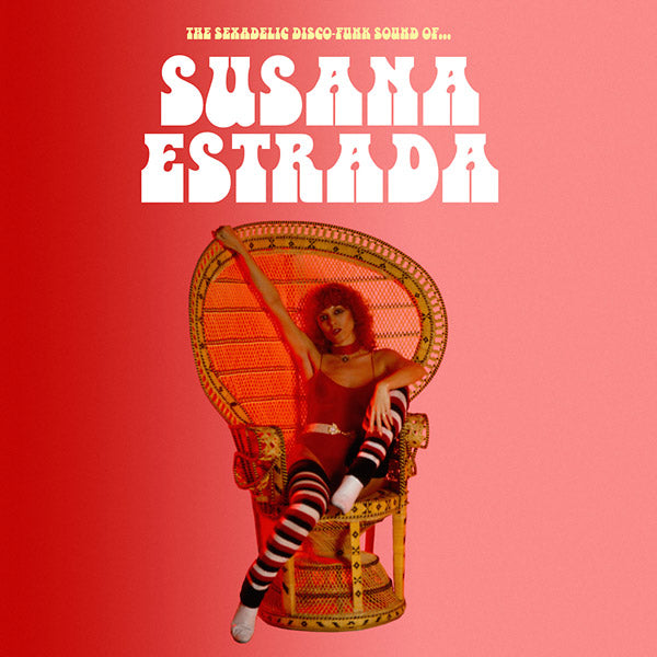 SUSANA ESTRADA - The Sexadelic Disco-Funk Sound Of... [CD] (ONLINE ORDER ONLY)