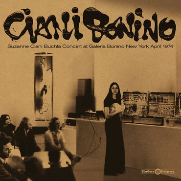 Buchla Concert At Galeria Bonino New York April 1974 [Vinyl] (ONLINE ORDER ONLY)