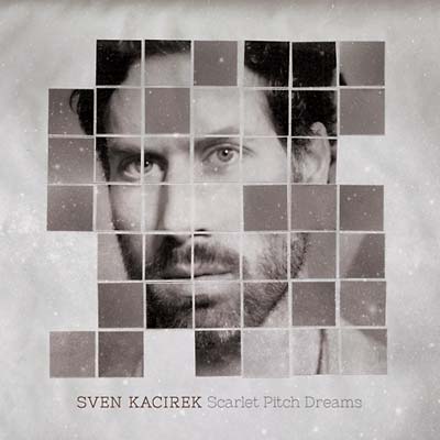 SVEN KACIREK - Scarlet Pitch Dreams [Vinyl] (ONLINE ORDER ONLY)