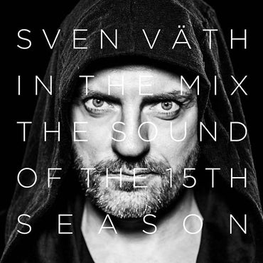 SVEN VATH - In the Mix: The Sound of the Fifteenth Season [CD] (ONLINE ORDER ONLY)