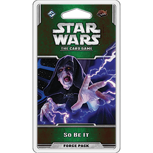 Star Wars LCG: So Be It (ONLINE ORDER ONLY)