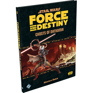 Star Wars: Force and Destiny - Ghosts of Dathomir (ONLINE ORDER ONLY)