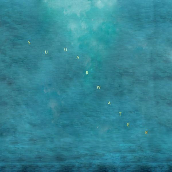 Sugarwater [Vinyl] (ONLINE ORDER ONLY)