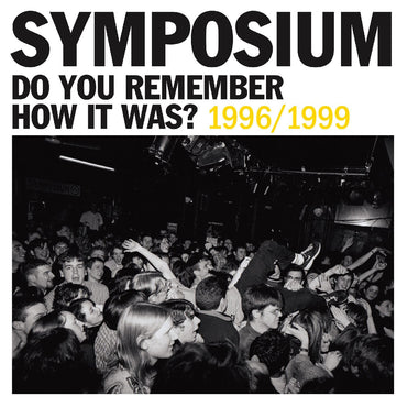 Do You Remember How It Was? The Best Of Symposium (1996-1999) [Vinyl] (ONLINE ORDER ONLY)
