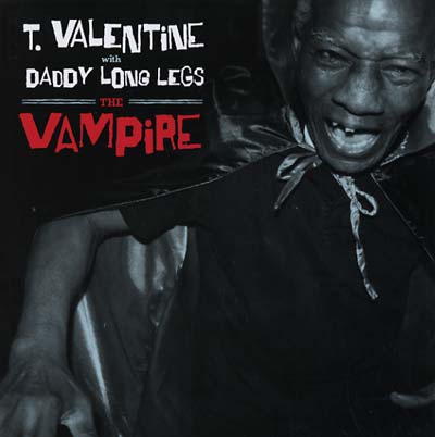 T. VALENTINE WITH DADDY LONG LEGS - The Vampire [Vinyl]