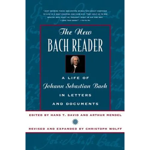 New Bach Reader (Revised and Expanded) - Paperback (ONLINE ORDER ONLY)