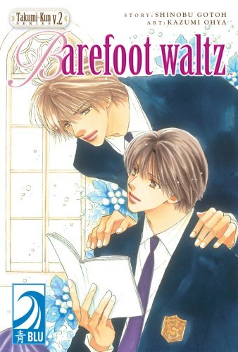 Takumi-Kun Series Vol 2 Barefoot Waltz (Online Order Only)