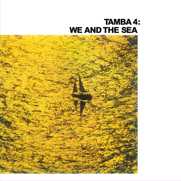 Tamba 4 - We And The Sea [Vinyl] (ONLINE ORDER ONLY)