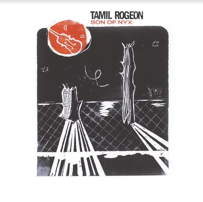 Tamil Rogeon - Son Of Nyx [Vinyl]