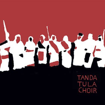 Tanda Tula Choir [Vinyl] (ONLINE ORDER ONLY)