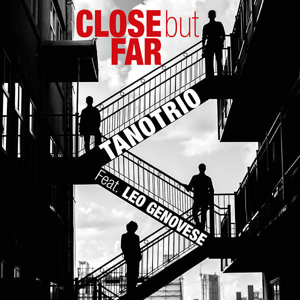 TANO TRIO FEAT. LEO GENOVESE - Close but Far [CD] (ONLINE ORDER ONLY)