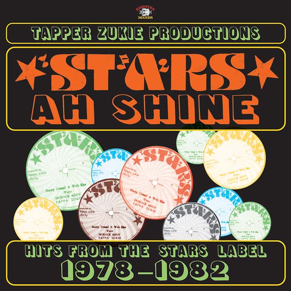 TAPPER ZUKIE PRODUCTIONS - Stars ah Shine: Hits from the Stars Label 1978-1982 [CD] (ONLINE ORDER ONLY)