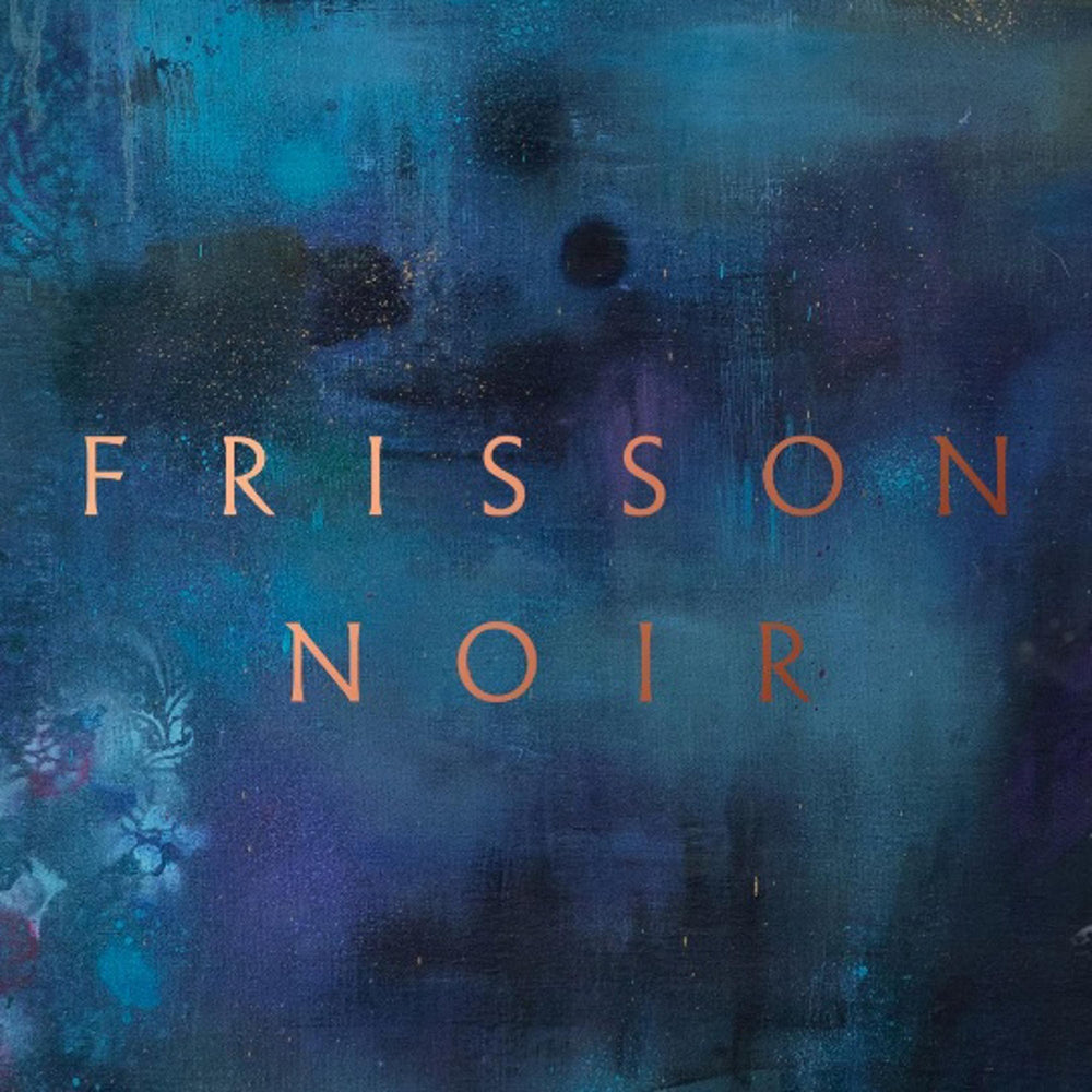 Frisson Noir [CD]