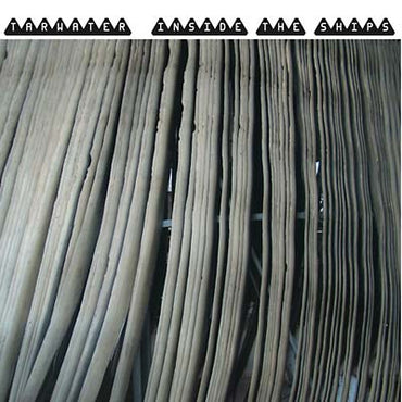 TARWATER - Inside The Ships [Vinyl] (ONLINE ORDER ONLY)