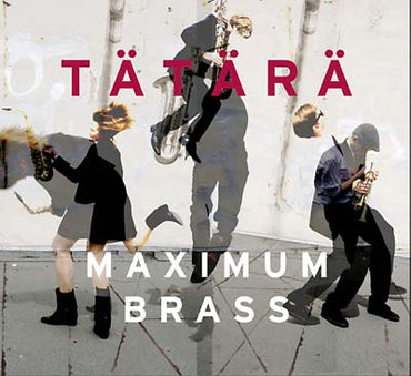TATARA - Maximum Brass [CD] (ONLINE ORDER ONLY)