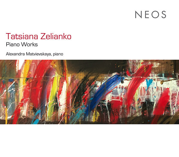 TATSIANA ZELIANKO - Piano Works [CD] (ONLINE ORDER ONLY)