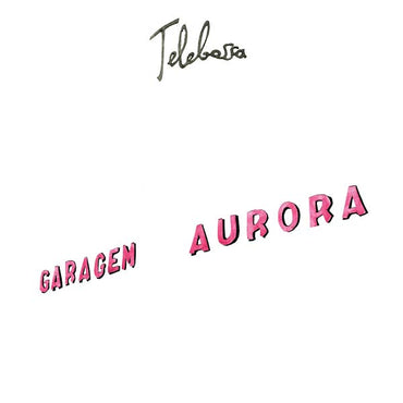 TELEBOSSA - Garagem Aurora [Vinyl] (ONLINE ORDER ONLY)