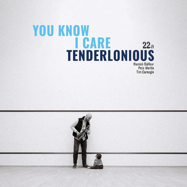 Tenderlonious - You Know I Care [CD] (ONLINE ORDER ONLY)