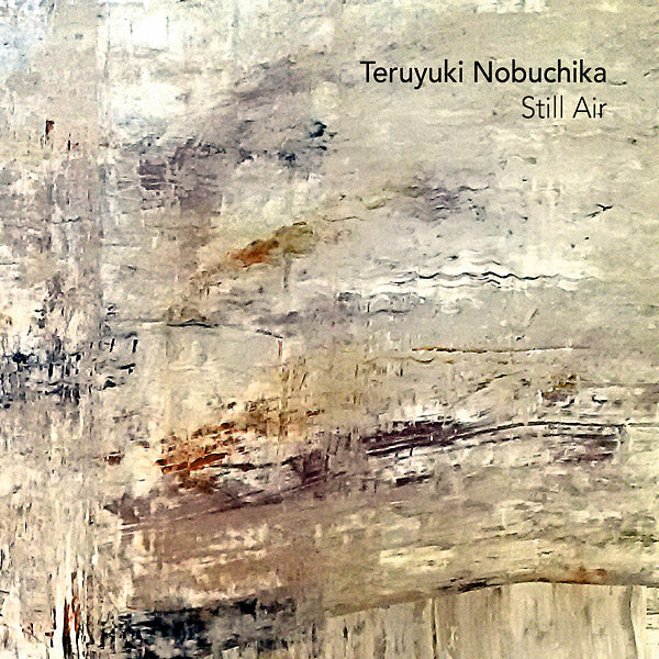 TERUYUKI NOBUCHIKA - Still Air [CD] (ONLINE ORDER ONLY)