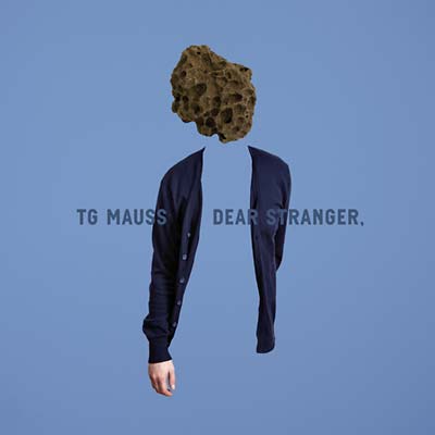 TG MAUSS - Dear Stranger [Vinyl] (ONLINE ORDER ONLY)