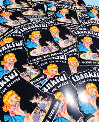 Funny Vinyl Sticker – Thankful I Have You – Cat Dark Humor Waterproof Decal (Online Order Only)