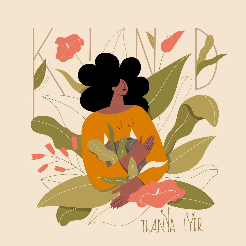 Thanya Iyer - KIND [CD] (ONLINE ORDER ONLY)