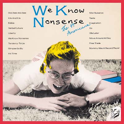 THE 49 AMERICANS - We Know Nonsense [Vinyl] (ONLINE ORDER ONLY)