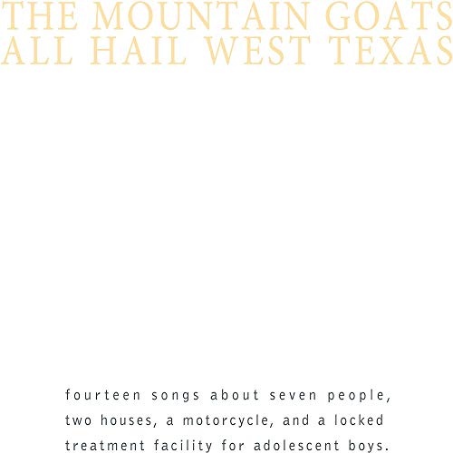 the Mountain Goats - All Hail West Texas [Vinyl] (ONLINE ORDER ONLY)