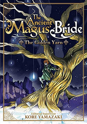 The Ancient Magus Bride The Golden Yarn Light Novel (Online Order Only)
