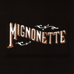 Mignonette (180 Gram Vinyl) (2 Lp's) [Vinyl] (ONLINE ORDER ONLY)