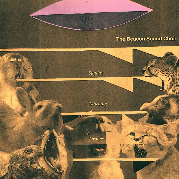 THE BEACON SOUND CHOIR - Sunday Morning Drones [Vinyl]