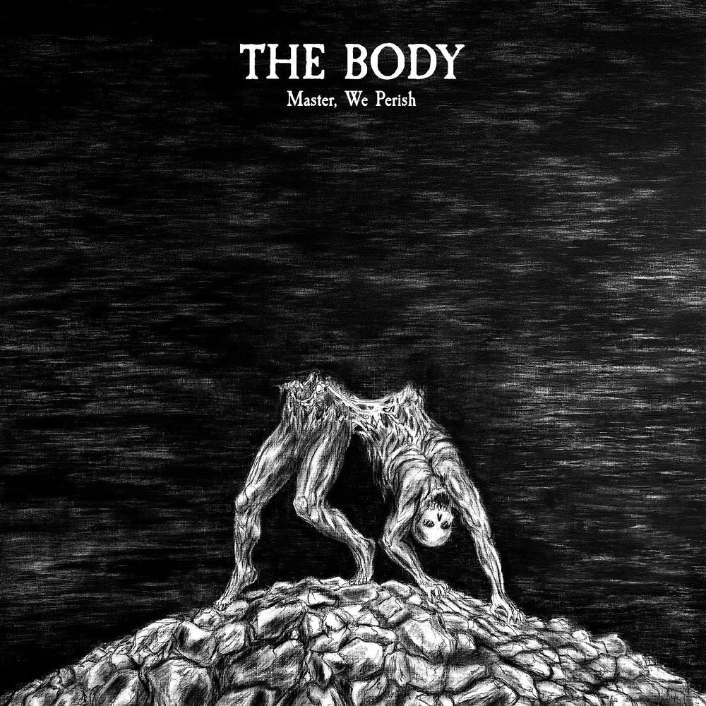 The Body - Master, We Perish [CD]